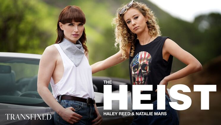[Transfixed] - The Heist: Blowjob and Rimming - Haley Reed - Natalie Mars