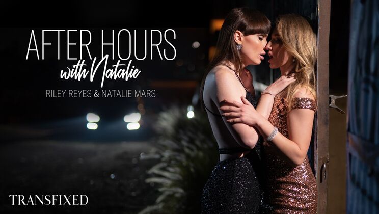 [Transfixed] - After Hours with Natalie: Shemale Fun and Games - Riley Reyes - Natalie Mars