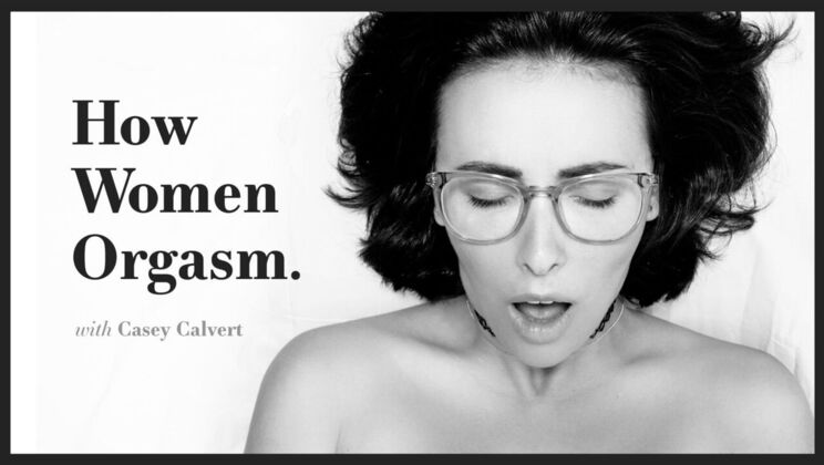 [AdultTimePilots] - Women and Orgasm: Casey Calvert's Story - Casey Calvert