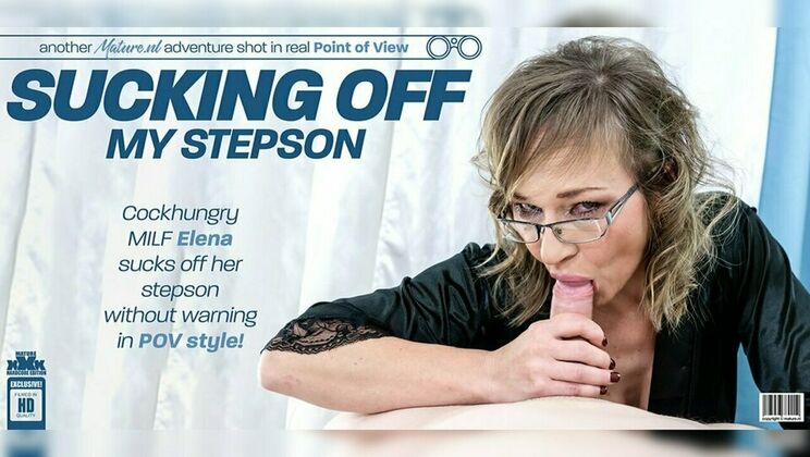 [Mature.nl] - Elena Gives Her Stepson a Shaved and Sexy Blowjob Surprise - Elena - Lenny Yankee