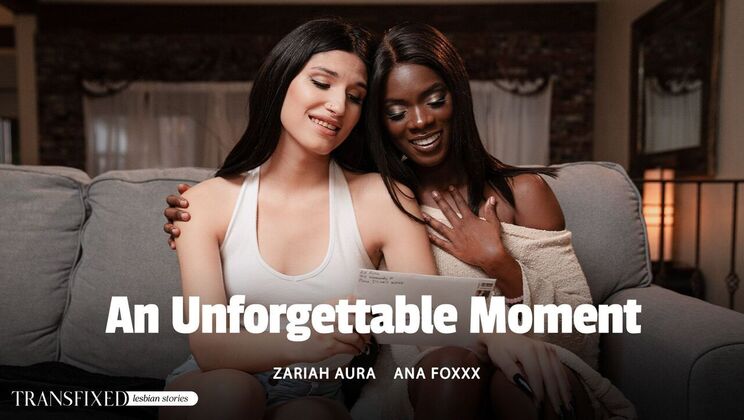 [Transfixed] - Ana Foxxx and Zariah Aura Unforgettable Fuck - Ana Foxxx - Zariah Aura