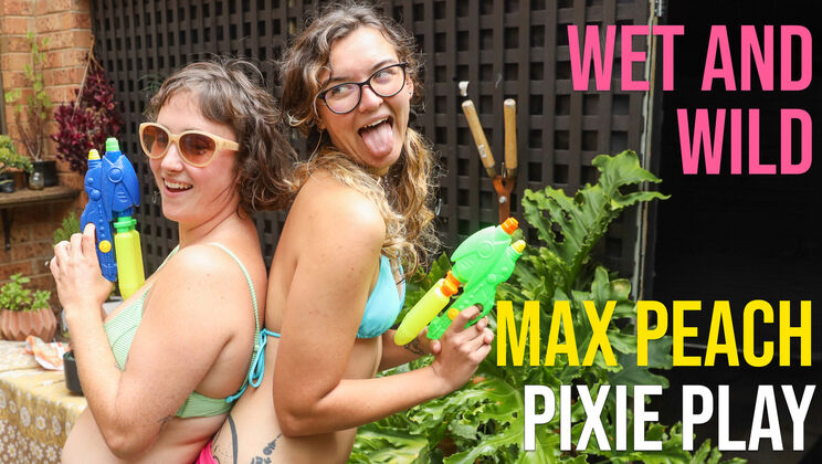 [GirlsOutWest] - Max P and Pixie - Wet and Hairy Fun - Max P - Pixie Play