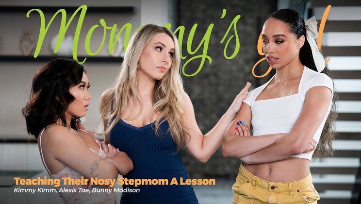 [Girlsway] - Teaching the Stepmom a Lesson - Alexis Tae - Kimmy Kimm - Bunny Madison