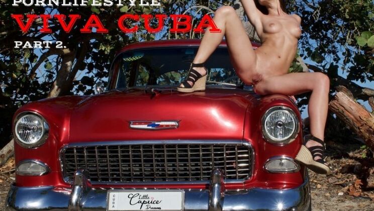 [PornLifestyle] -  Blowjob and Ride: Viva Cuba with Marcello Bravo  - Marcello Bravo - LittleCaprice