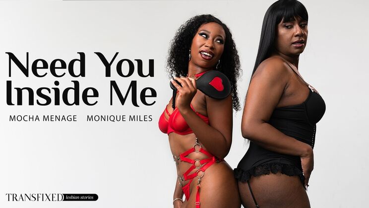 [Transfixed] - Need a Big Cock: Monique Miles and Mocha Menage - Mocha Menage - Monique Miles